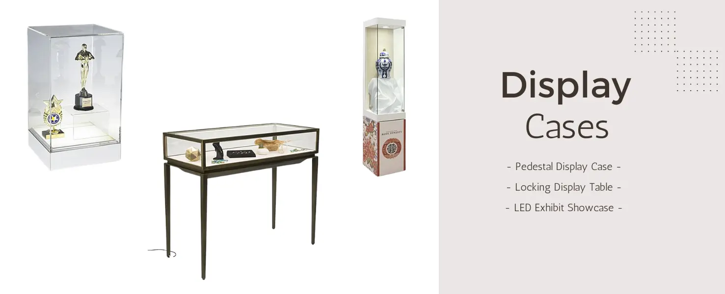 DISPLAY CASES